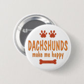 Dackeln machen mich glücklich button (Vorne & Hinten)