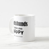 Dackeln machen mich glücklich kaffeetasse (Vorderseite Links)