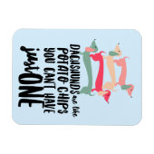 Dackeln sind wie Kartoffelchips 3"x4"Foto Magnet (Horizontal)