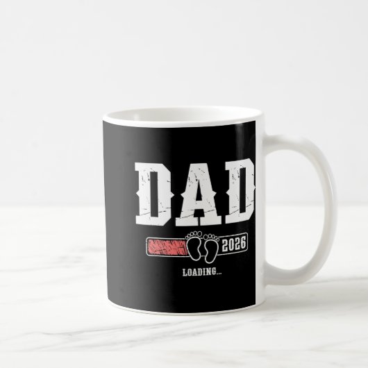 Dad 2026 Loading Dad Est. 2026, Father 2026 New Da Kaffeetasse (Rechts)