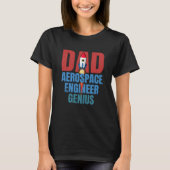 Dad Aerospace Engineer Genius Fun Engineering Grap T-Shirt (Vorderseite)