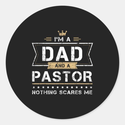 Dad & Pastor Nothing Es Me Gift Runder Aufkleber (Vorderseite)