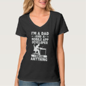 Dad And A Mobile App Developer I Can Fix Anything T-Shirt (Vorderseite)