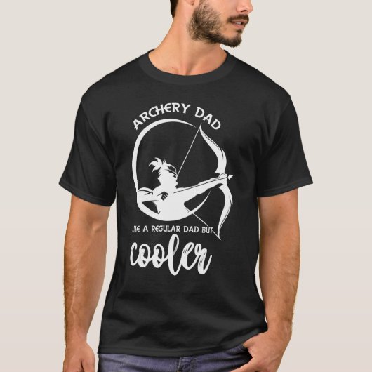 Dad Archery Just Like A Regular Dad T-Shirt (Vorderseite)