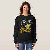Dad Bee Father Matching Family First Bee Day Outfi Sweatshirt (Vorne ganz)