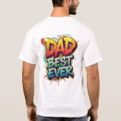 Dad: Best Ever. T-Shirt (Rückseite)
