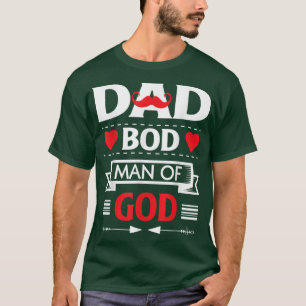 Dad Bod Man Of God  T-Shirt