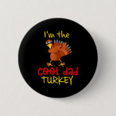 Dad Daddy Turkey Matching Family Group Thanksgivin Button (Vorderseite)