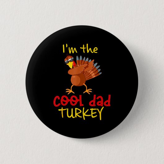 Dad Daddy Turkey Matching Family Group Thanksgivin Button (Vorderseite)