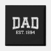 Dad Est 1994 Dad D Fathers Day Ized  Magnet (Vorne)