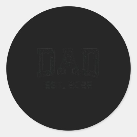 Dad Est 2022 D Fathers Day New Dad Husband Runder Aufkleber (Vorderseite)