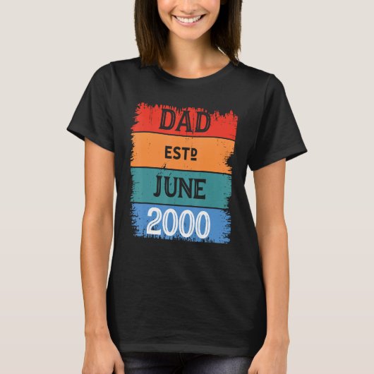 Dad Est June 2000 Proud Papa Grandpa Best Daddy Le T-Shirt (Vorderseite)
