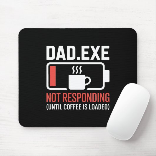 Dad.exe Coffee Not Responding Programmer Desk Mousepad (Mit Mouse)
