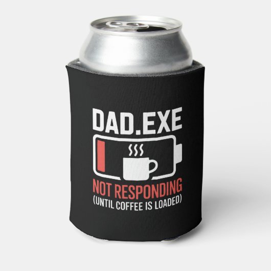 Dad.exe Coffee Not Responding Tech Coder Drink Dosenkühler (Kanne Rückseite)