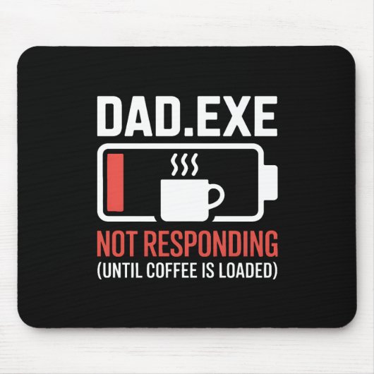 Dad.exe Kaffee nicht reagierend Programmierer Schr Mousepad (Vorne)