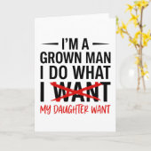 Dad Father I'm A Grown Man I Do What funny Cute Karte (Gelbe Blume)