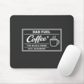 Dad Fuel Kaffee – Schwarz & Stark zum Vatertag Mousepad (Mit Mouse)