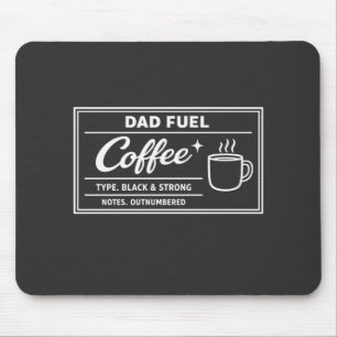 Dad Fuel Kaffee – Schwarz & Stark zum Vatertag Mousepad