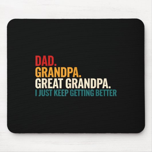 Dad Grandpa Great Grandpa Funny Saying - Dad I Jus Mousepad (Vorne)