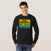 Dad Grandpa Great Grandpa I Just Keeping Getting B T-Shirt (Vorne ganz)