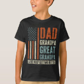 Dad Grandpa Great Grandpa  T-Shirt (Vorderseite)