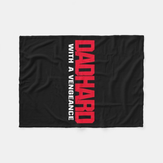 Dad Hard With A Vengeance  Fleecedecke (Vorderseite (Horizontal))