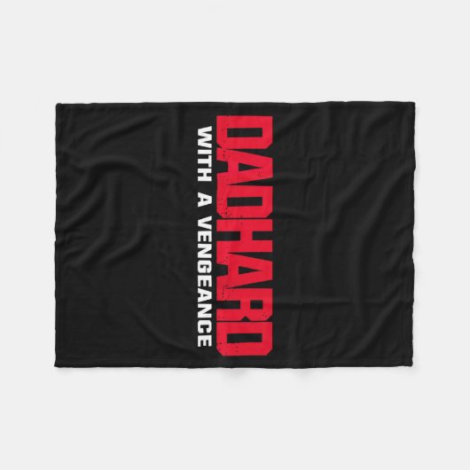 Dad Hard With A Vengeance (on Back)  Fleecedecke (Vorderseite (Horizontal))