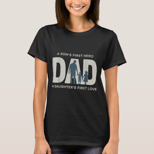 Dad Holding Kids Family Silhouette Father Quote T-Shirt (Vorderseite)