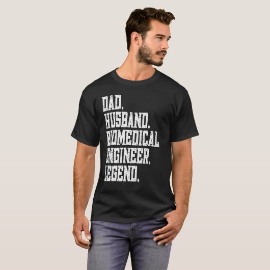 Dad Husband Biomedical engineer Legend T-Shirt (Vorne ganz)