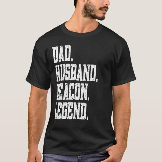 Dad Husband Deacon Legend T-Shirt (Vorderseite)