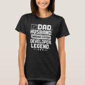 Dad Husband Embedded Systems Developer Legend T-Shirt (Vorderseite)