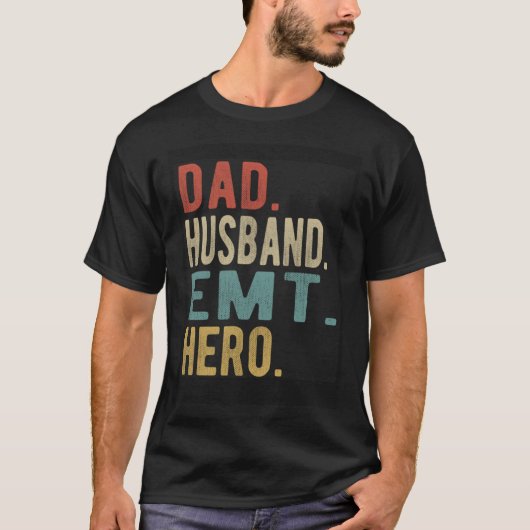 Dad Husband Emt Hero T-Shirt (Vorderseite)