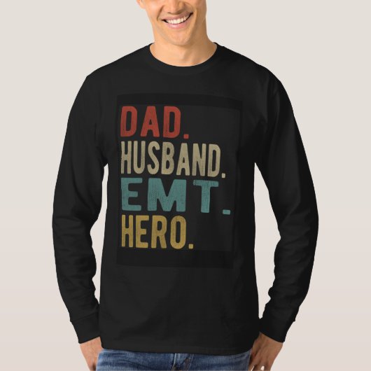 Dad Husband Emt Hero T-Shirt (Vorderseite)