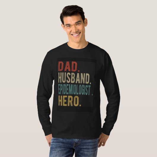 Dad Husband Epidemiologist Hero T-Shirt (Vorne ganz)