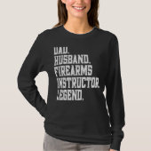 Dad Husband firearms instructor Legend T-Shirt (Vorderseite)