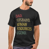 Dad Husband Human Resources Legend Human Resources T-Shirt (Vorderseite)