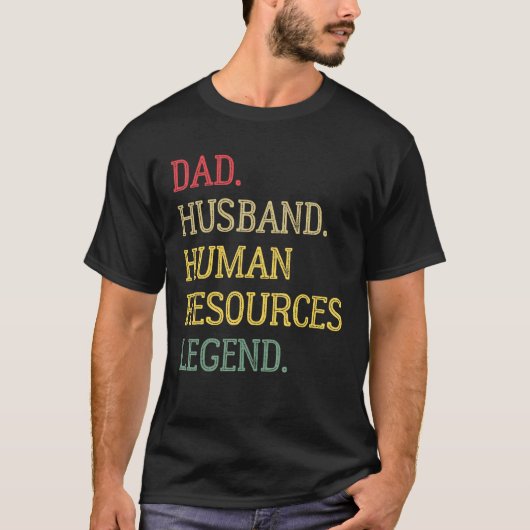 Dad Husband Human Resources Legend Human Resources T-Shirt (Vorderseite)