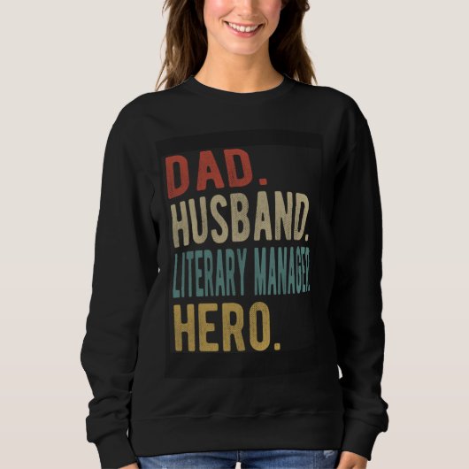Dad Husband Literary Manager Hero Sweatshirt (Vorderseite)
