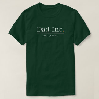 Dad Inc Individuelles Gründungsjahr Neues Dad-Gesc T-Shirt