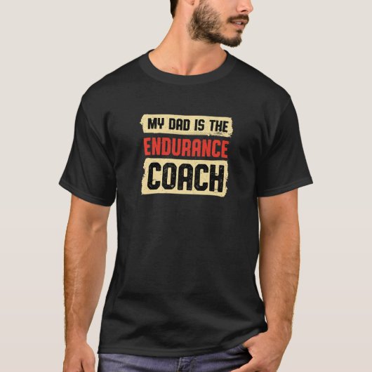 Dad Is the Endurance Coach Fathers Day Fitness Tra T-Shirt (Vorderseite)