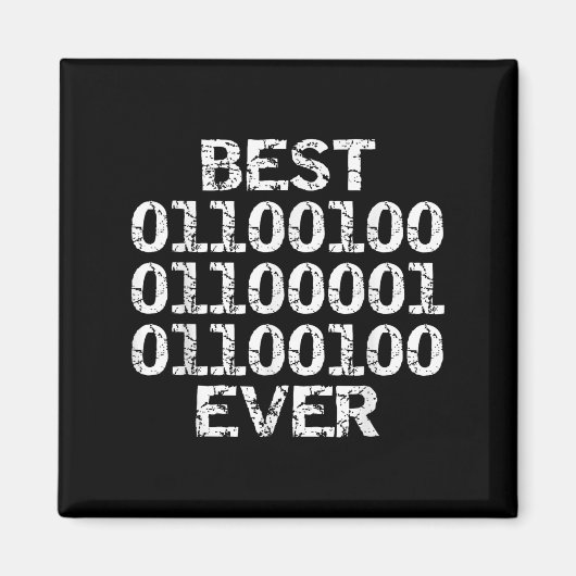 Dad jemals in Binärcode Software-Entwickler Vater Magnet (Vorne)