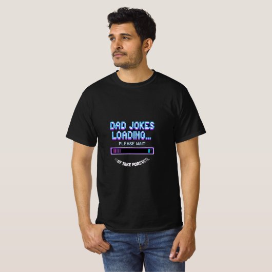 Dad Jokes Loading T-Shirt (Vorne ganz)
