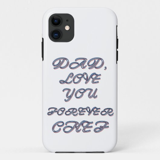 DAD, LOVE YOU FOREVER CHEF 1 Case-Mate iPhone HÜLLE (Rückseite)