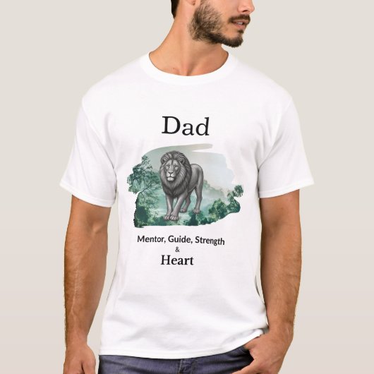 Dad Mentor, Guide, Strength & Heart Lion Tshirt (Vorderseite)