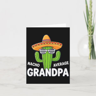Dad Nacho durchschnittlicher Opa lustiger mexikani Karte