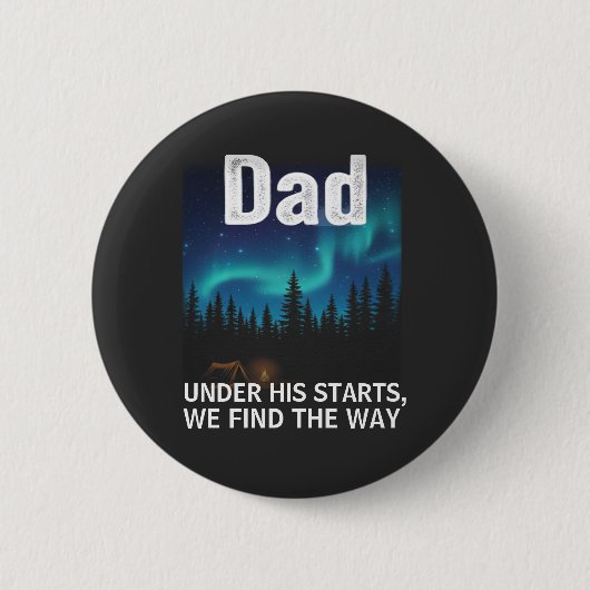 Dad Northern Lights Camping Customizable Button (Vorderseite)
