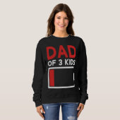 Dad of 3 Kids Father's Day Sweatshirt (Vorne ganz)