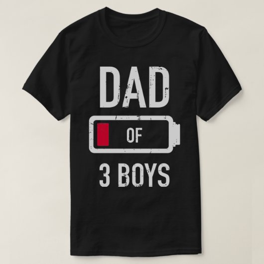 Dad of 3 three boys low battery gift for father's T-Shirt (Design vorne)
