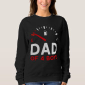 Dad of 4 Boys Father s Day Dad Sweatshirt (Vorderseite)