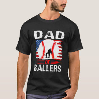 Dad Of Ballers Baseball Father'S Day T-Shirt